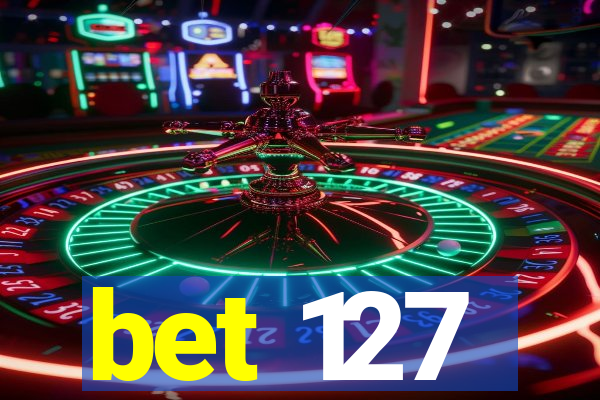 bet 127